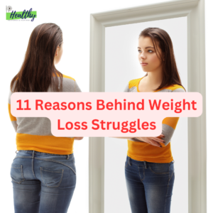 What are the reasons behind weight loss struggles?